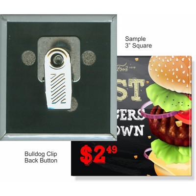 Custom Buttons - 3'' x 3'' Square Button, Bulldog Clip