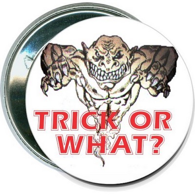 Halloween - Trick or What - 2 1/4'' Round Button
