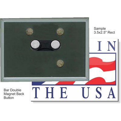 Custom Buttons - 3 1/2''x 2 1/2'' Rectangle Button w/Bar Double Magnet
