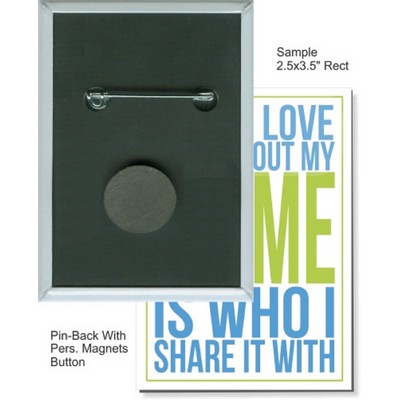 Custom Buttons - 2 1/2'' x 3 1/2'' Rectangle Button, Pin-back/Personal Magnet