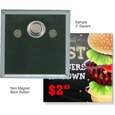 Custom Buttons - 3''x3'' Square Button w/Neo Magnet