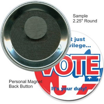 Custom Buttons - 2 1/4'' Round Button, Personal Magnet