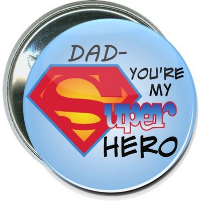 Fathers Day - Dad, You're My Super Hero - 2 1/4'' Round Button